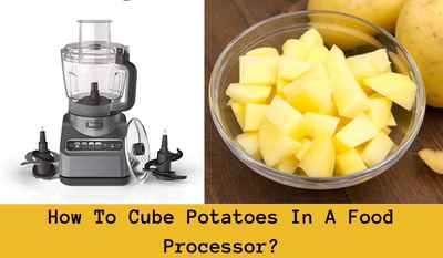 how to cube potatoes in a food processor